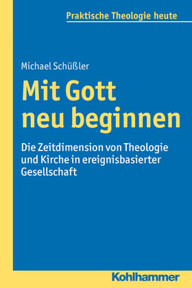 Schüßler | Mit Gott neu beginnen | Buch | 978-3-17-023410-9 | sack.de