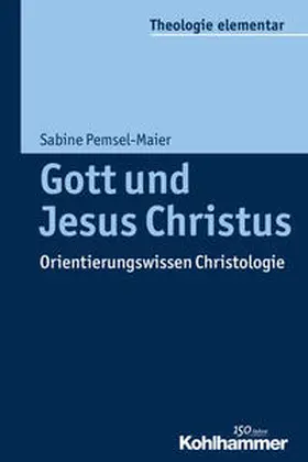 Pemsel-Maier |  Gott und Jesus Christus | Buch |  Sack Fachmedien