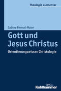 Pemsel-Maier |  Pemsel-Maier, S: Gott und Jesus Christus | Buch |  Sack Fachmedien