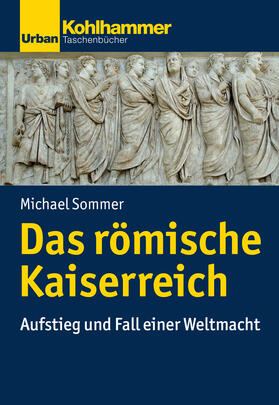 Sommer | Das römische Kaiserreich | Buch | 978-3-17-023419-2 | sack.de