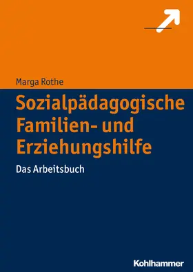 Rothe |  Sozialpädagogische Familien- und Erziehungshilfe | Buch |  Sack Fachmedien