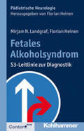 Landgraf / Heinen |  Fetales Alkoholsyndrom | Buch |  Sack Fachmedien