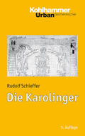 Schieffer |  Die Karolinger | eBook | Sack Fachmedien