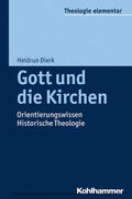 Dierk / Müller / Pemsel-Maier |  Gott und die Kirchen | eBook | Sack Fachmedien
