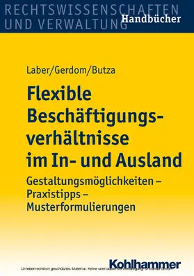 Laber / Gerdom / Butza |  Flexible Beschäftigungsverhältnisse im In- und Ausland | eBook | Sack Fachmedien