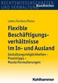Laber / Gerdom / Butza |  Flexible Beschäftigungsverhältnisse im In- und Ausland | eBook | Sack Fachmedien