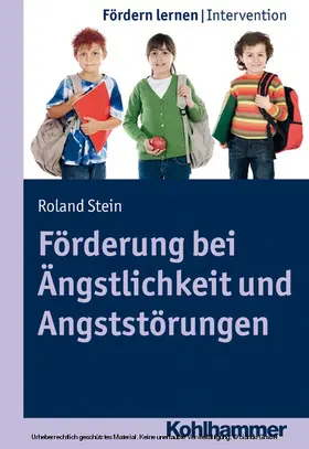 Stein / Ellinger |  Förderung bei Ängstlichkeit und Angststörungen | eBook | Sack Fachmedien