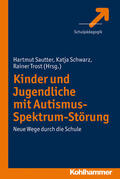 Sautter / Schwarz / Trost |  Kinder und Jugendliche mit Autismus-Spektrum-Störung | eBook | Sack Fachmedien
