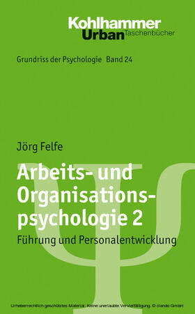 Felfe / Leplow | Arbeits- und Organisationspsychologie 2 | E-Book | sack.de