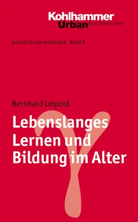 Leipold / Tesch-Römer / Wahl |  Lebenslanges Lernen und Bildung im Alter | eBook | Sack Fachmedien