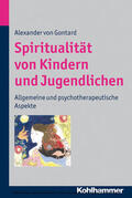 Gontard |  Spiritualität von Kindern und Jugendlichen | eBook | Sack Fachmedien