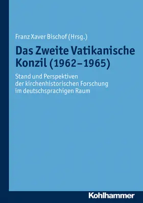 Bischof | Das Zweite Vatikanische Konzil (1962-1965) | E-Book | sack.de
