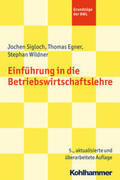 Sigloch / Egner / Wildner |  Einführung in die Betriebswirtschaftslehre | eBook | Sack Fachmedien