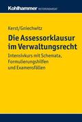 Kerst / Gniechwitz |  Die Assessorklausur im Verwaltungsrecht | eBook | Sack Fachmedien
