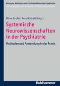 Gruber / Falkai / Gaebel |  Systemische Neurowissenschaften in der Psychiatrie | eBook | Sack Fachmedien