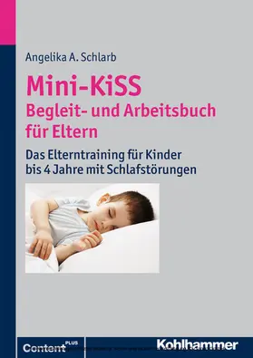 Schlarb |  Mini-KiSS - Begleit- und Arbeitsbuch für Eltern | eBook | Sack Fachmedien