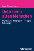 Hewer / Thomas / Drach |  Delir beim alten Menschen | eBook | Sack Fachmedien