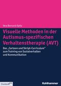 Bernard-Opitz |  Visuelle Methoden in der Autismus-spezifischen Verhaltenstherapie (AVT) | eBook | Sack Fachmedien
