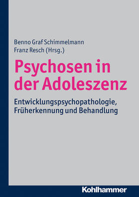 Schimmelmann / Resch | Psychosen in der Adoleszenz | E-Book | sack.de