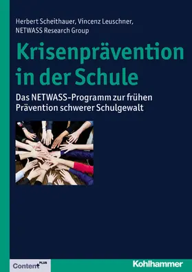 Scheithauer / Leuschner / Group |  Krisenprävention in der Schule | eBook | Sack Fachmedien
