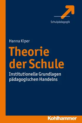 Kiper |  Theorie der Schule | eBook | Sack Fachmedien
