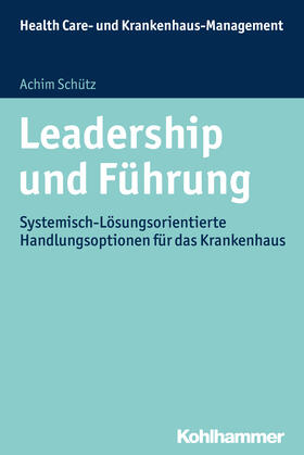 Schütz | Leadership und Führung | Buch | 978-3-17-023947-0 | sack.de