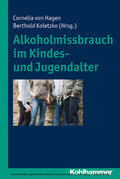 Hagen / Koletzko |  Alkoholmissbrauch im Kindes- und Jugendalter | eBook | Sack Fachmedien
