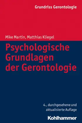 Martin / Kliegel / Tesch-Römer |  Psychologische Grundlagen der Gerontologie | eBook | Sack Fachmedien