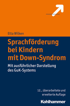 Wilken | Sprachförderung bei Kindern mit Down-Syndrom | Buch | 978-3-17-024001-8 | sack.de