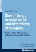 Bühler |  Überleitungsmanagement und Integrierte Versorgung | eBook | Sack Fachmedien