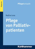 Lexa |  Pflege von Palliativpatienten | eBook | Sack Fachmedien
