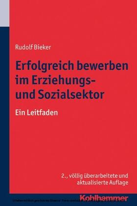 Bieker | Erfolgreich bewerben im Erziehungs- und Sozialsektor | E-Book | sack.de