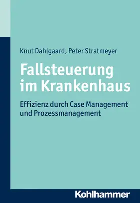 Dahlgaard / Stratmeyer |  Fallsteuerung im Krankenhaus | eBook | Sack Fachmedien
