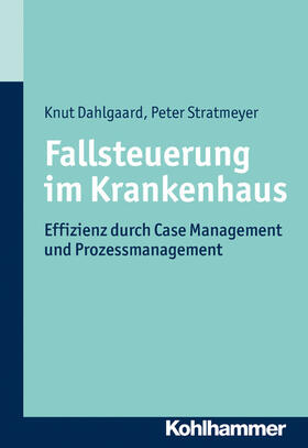 Dahlgaard / Stratmeyer | Fallsteuerung im Krankenhaus | E-Book | sack.de