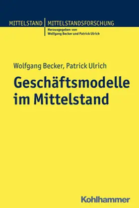 Becker / Ulrich |  Geschäftsmodelle im Mittelstand | eBook | Sack Fachmedien