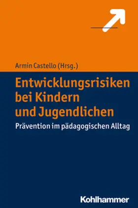 Castello |  Entwicklungsrisiken bei Kindern und Jugendlichen | eBook | Sack Fachmedien