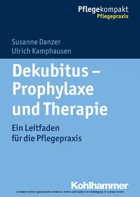 Danzer / Kamphausen | Dekubitus - Prophylaxe und Therapie | E-Book | www.sack.de