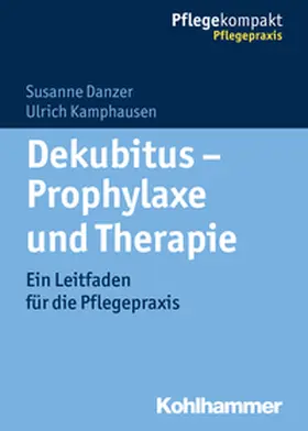 Kamphausen / Danzer | Dekubitus - Prophylaxe und Therapie | E-Book | www.sack.de