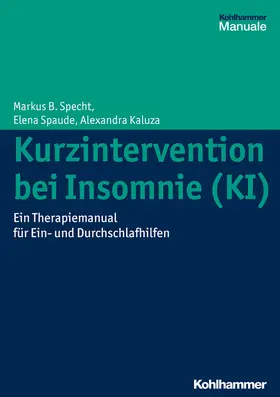 Specht / Spaude / Jones |  Kurzintervention bei Insomnie (KI) | Buch |  Sack Fachmedien