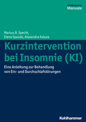 Specht / Spaude / Jones |  Kurzintervention bei Insomnie (KI) | eBook | Sack Fachmedien