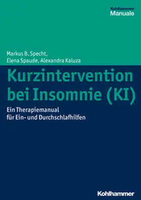 Specht / Spaude / Jones |  Kurzintervention bei Insomnie (KI) | eBook | Sack Fachmedien