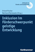 Fischer / Markowetz |  Inklusion im Förderschwerpunkt geistige Entwicklung | Buch |  Sack Fachmedien