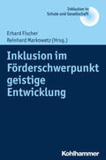 Fischer / Markowetz |  Inklusion im Förderschwerpunkt geistige Entwicklung | eBook | Sack Fachmedien
