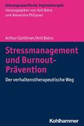 Günthner / Batra / Hohagen |  Stressmanagement und Burnout-Prävention | eBook | Sack Fachmedien