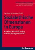 Schoenauer |  Sozialethische Dimensionen in Europa | eBook | Sack Fachmedien
