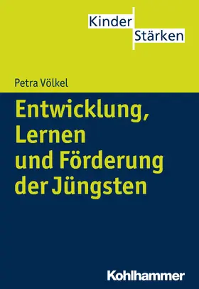 Völkel |  Entwicklung, Lernen und Förderung der Jüngsten | Buch |  Sack Fachmedien