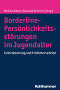 Kaess / Brunner |  Borderline-Persönlichkeitsstörungen im Jugendalter | eBook | Sack Fachmedien