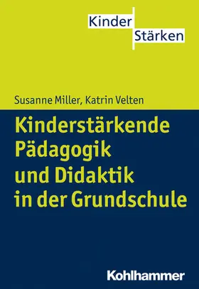 Miller / Velten / Büker | Kinderstärkende Pädagogik in der Grundschule | E-Book | www.sack.de