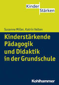 Miller / Velten / Büker |  Kinderstärkende Pädagogik in der Grundschule | eBook | Sack Fachmedien