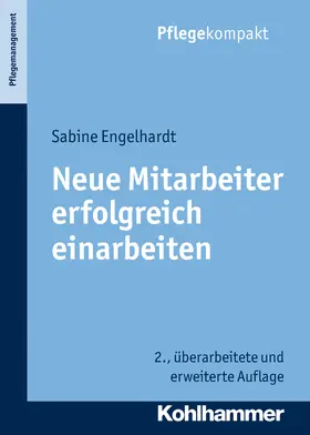 Engelhardt |  Neue Mitarbeiter erfolgreich einarbeiten | Buch |  Sack Fachmedien